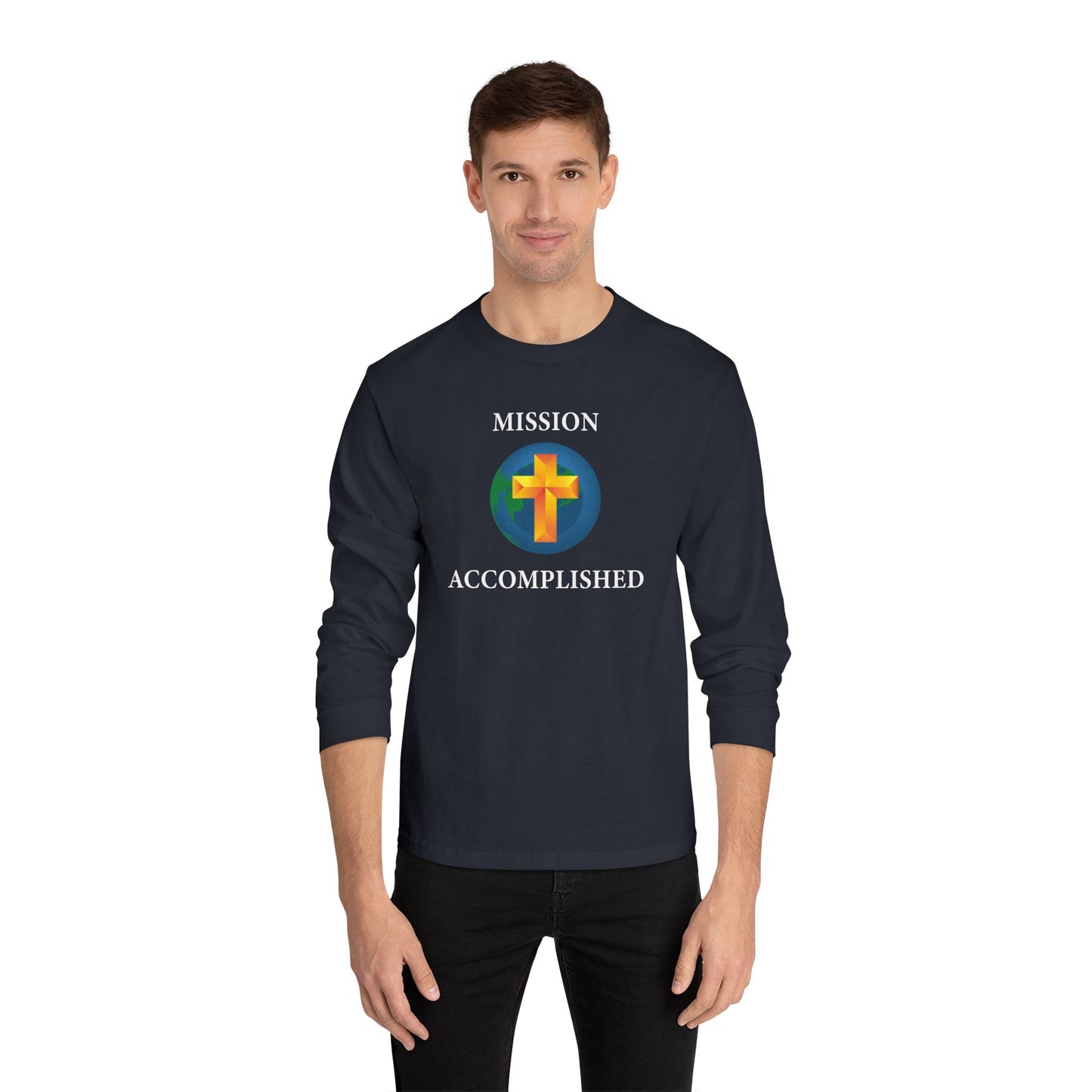 Mission Accomplished Unisex Long Sleeve T-Shirt