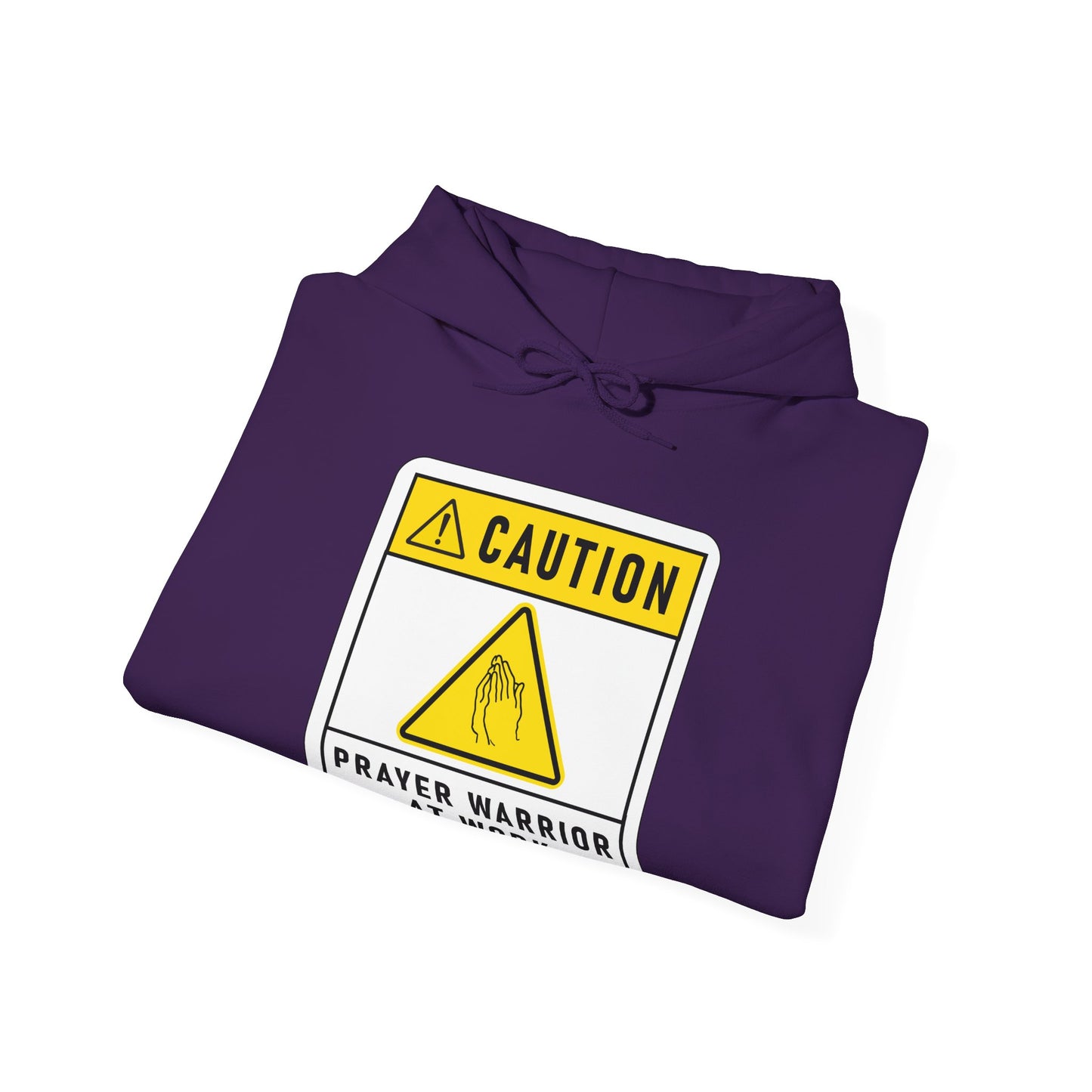 Caution Prayer Warrior At Work Unisex Hooded Sweatshirt
