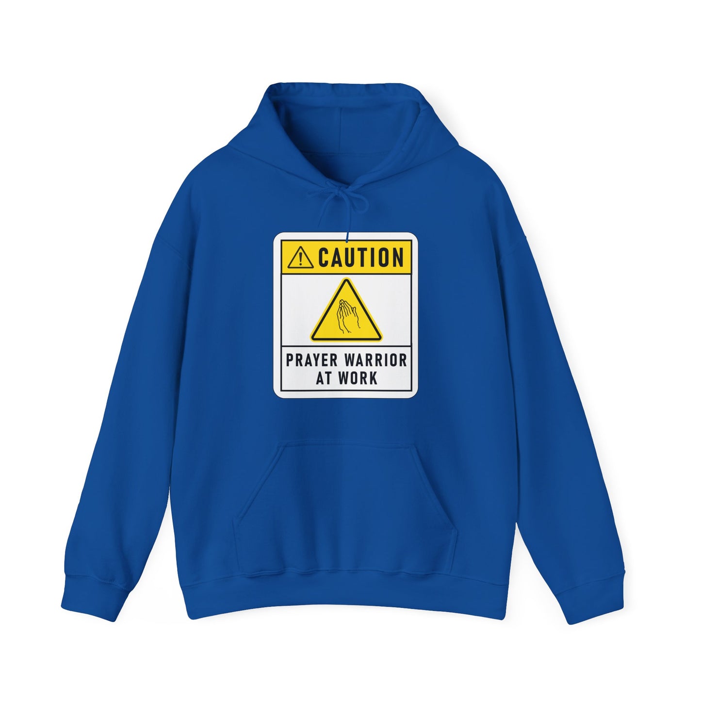 Caution Prayer Warrior At Work Unisex Hooded Sweatshirt