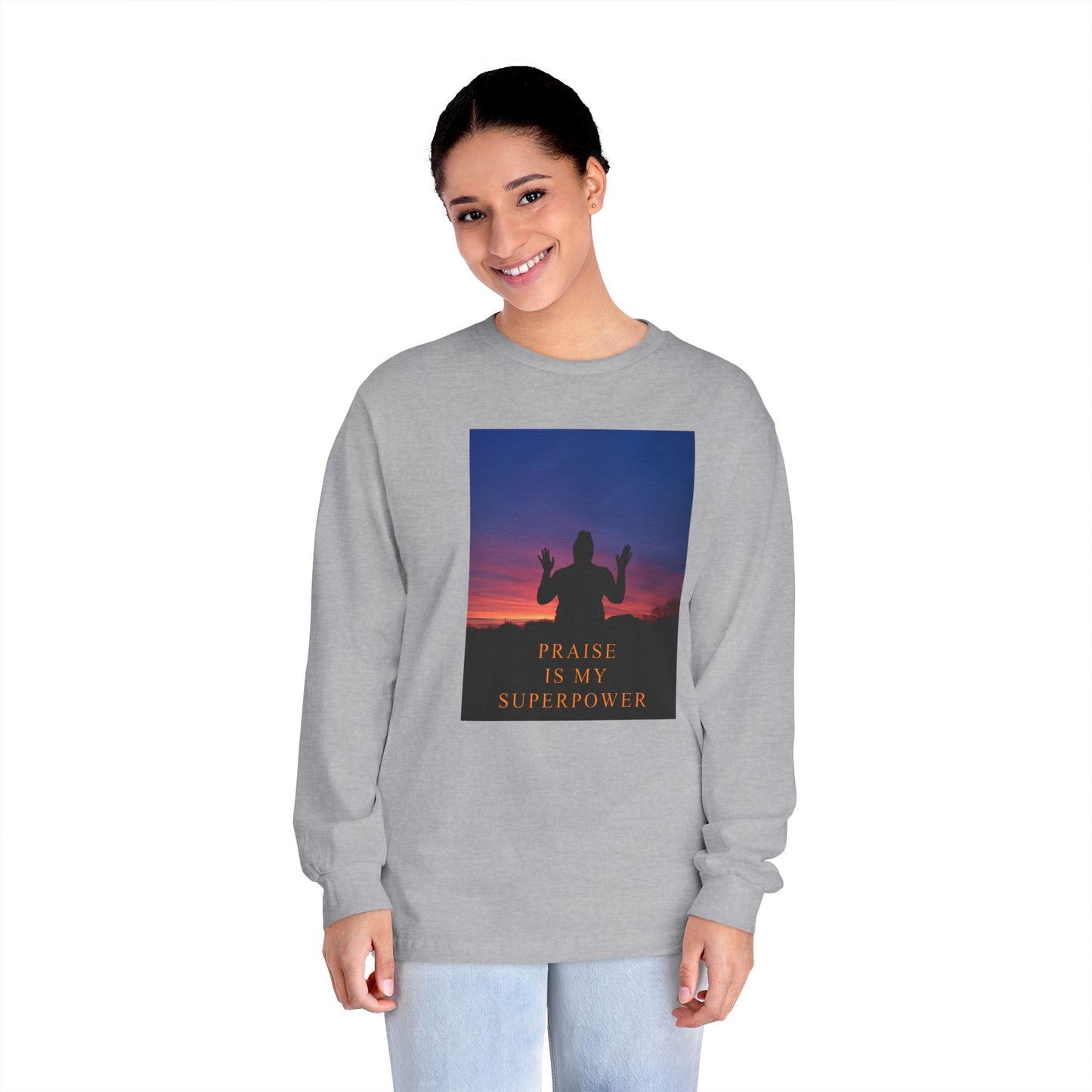 Praise Is My Superpower Female Unisex Long Sleeve T-Shirt