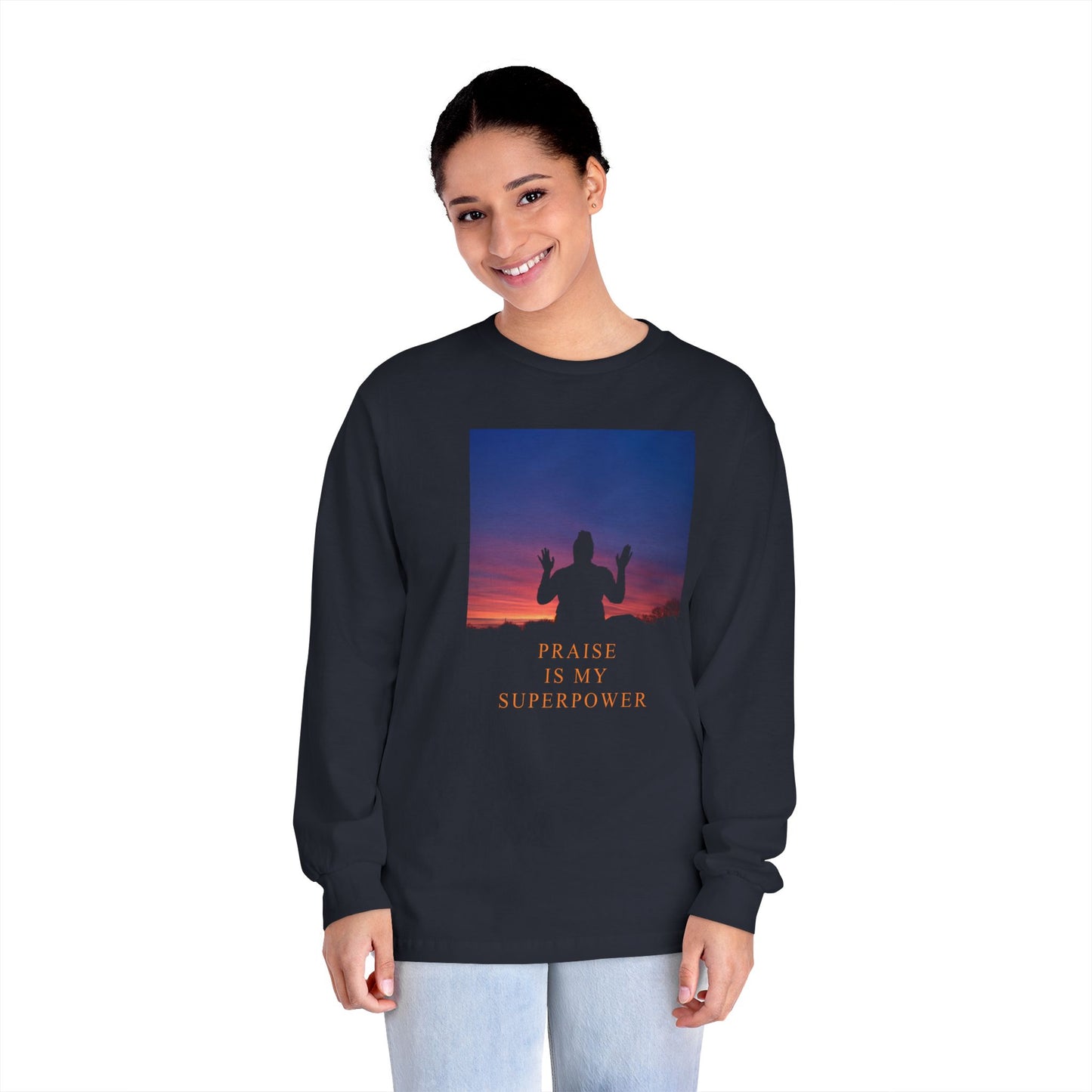 Praise Is My Superpower Female Unisex Long Sleeve T-Shirt