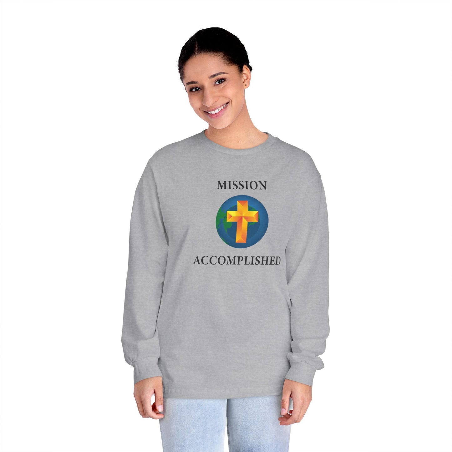 Mission Accomplished Unisex Long Sleeve T-Shirt
