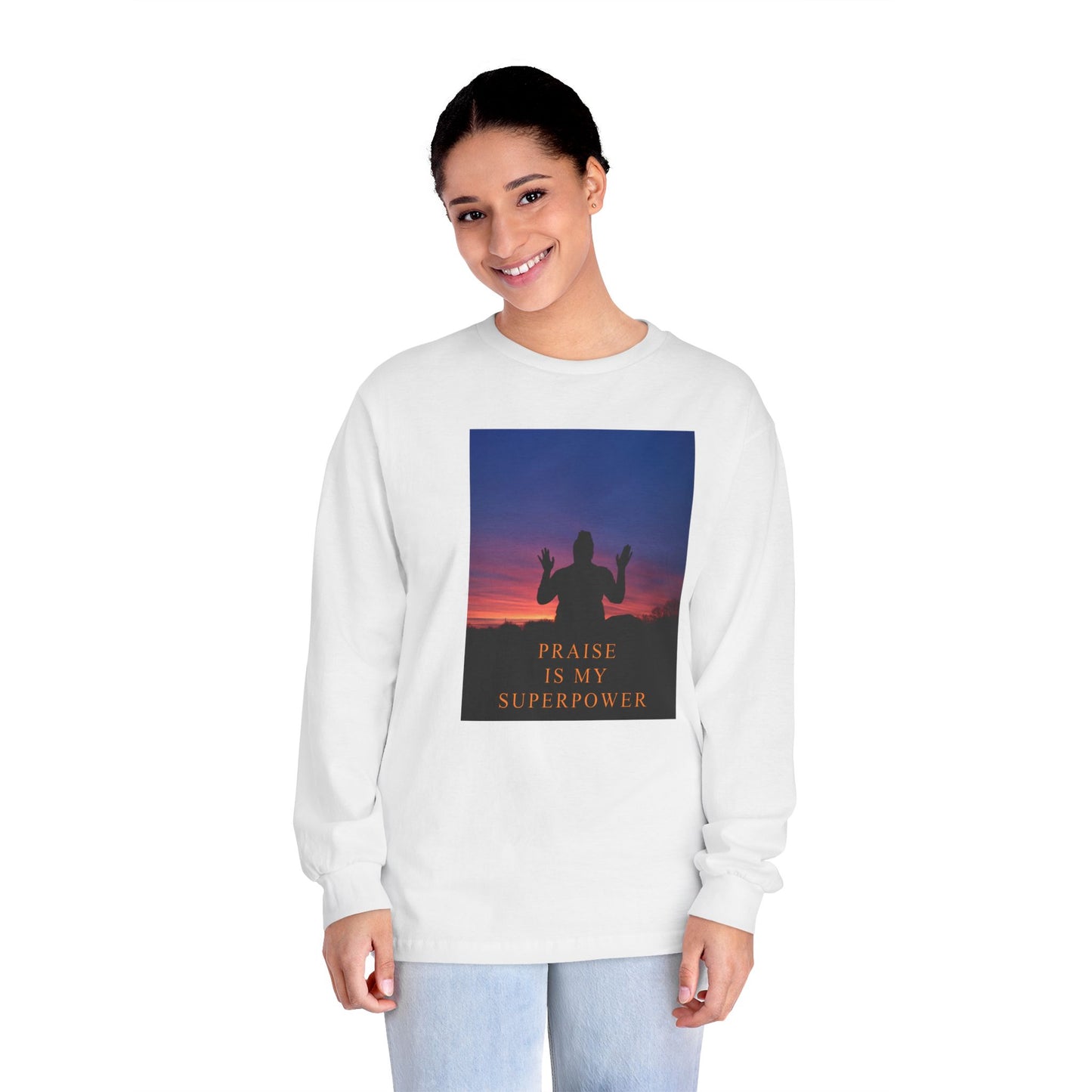 Praise Is My Superpower Female Unisex Long Sleeve T-Shirt