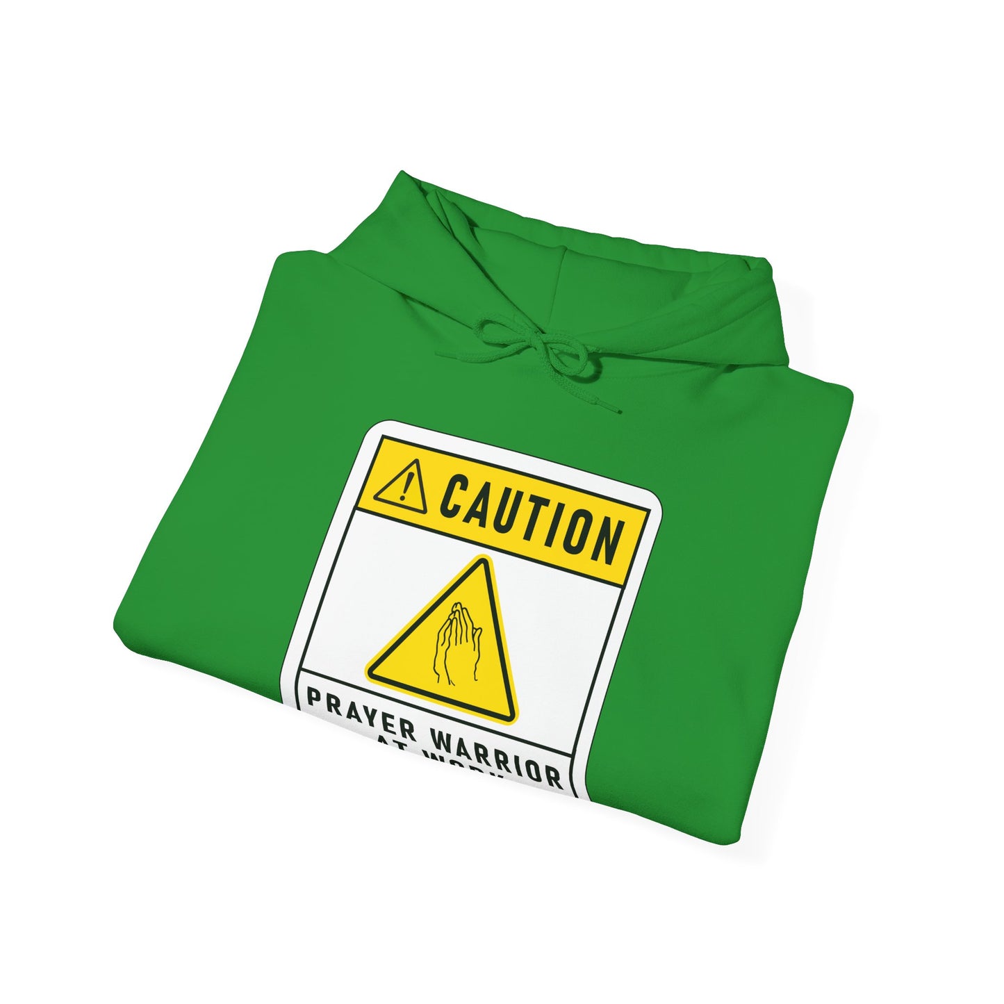 Caution Prayer Warrior At Work Unisex Hooded Sweatshirt