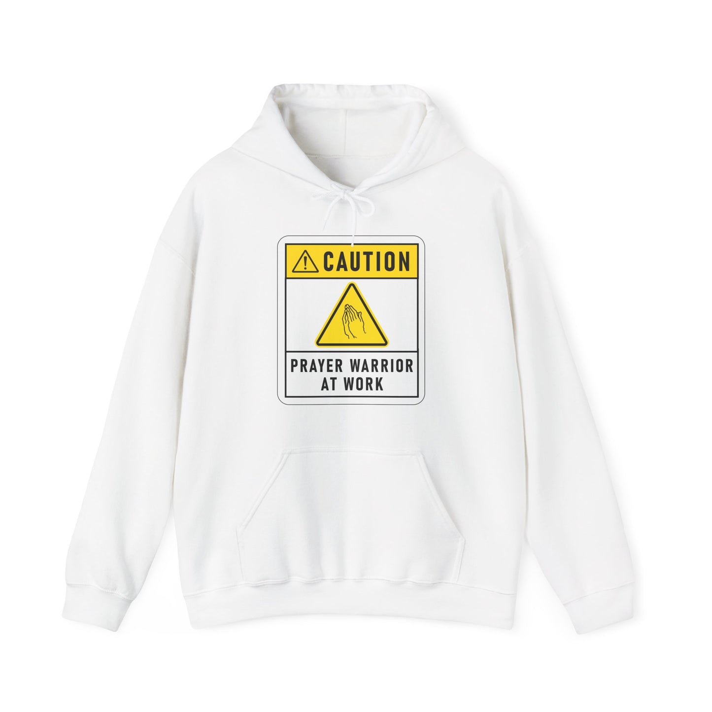 Caution Prayer Warrior At Work Unisex Hooded Sweatshirt